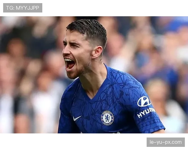 若日尼奥闪耀切尔西：关键表现与深远影响力引热议
